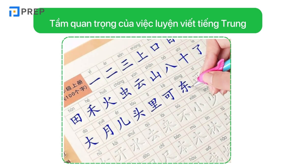 Tầm quan trọng của việc luyện viết tiếng Trung