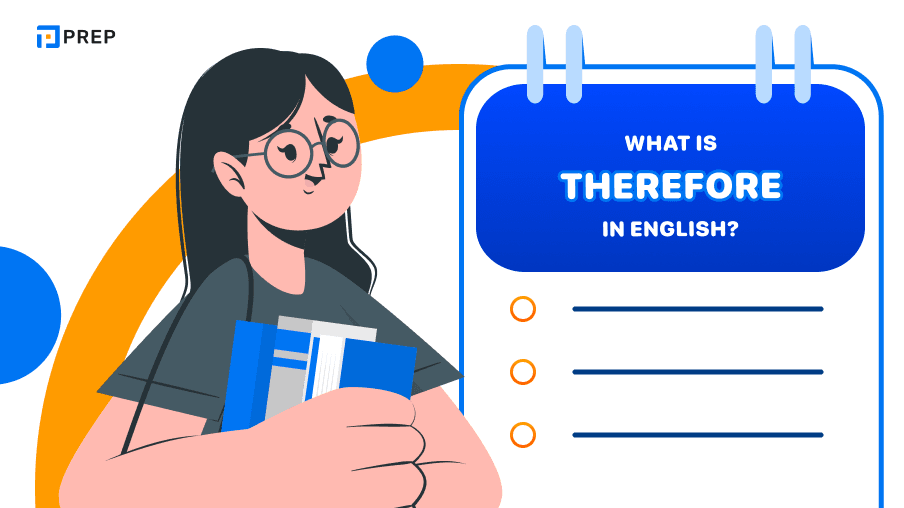 What is Therefore? The meaning and usage of Therefore in English