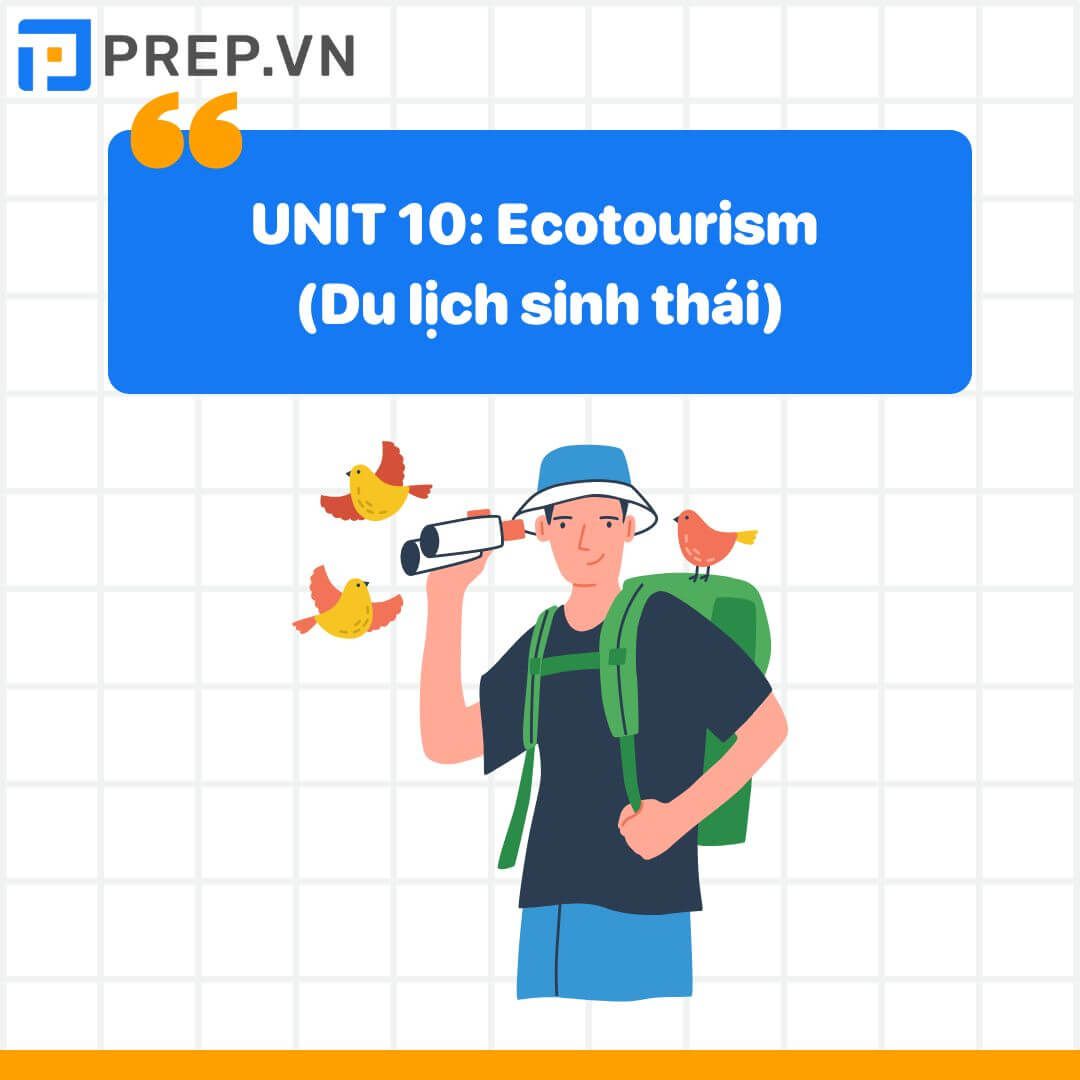 Từ vựng tiếng Anh lớp 10 unit 10: Ecotourism (Du lịch sinh thái)