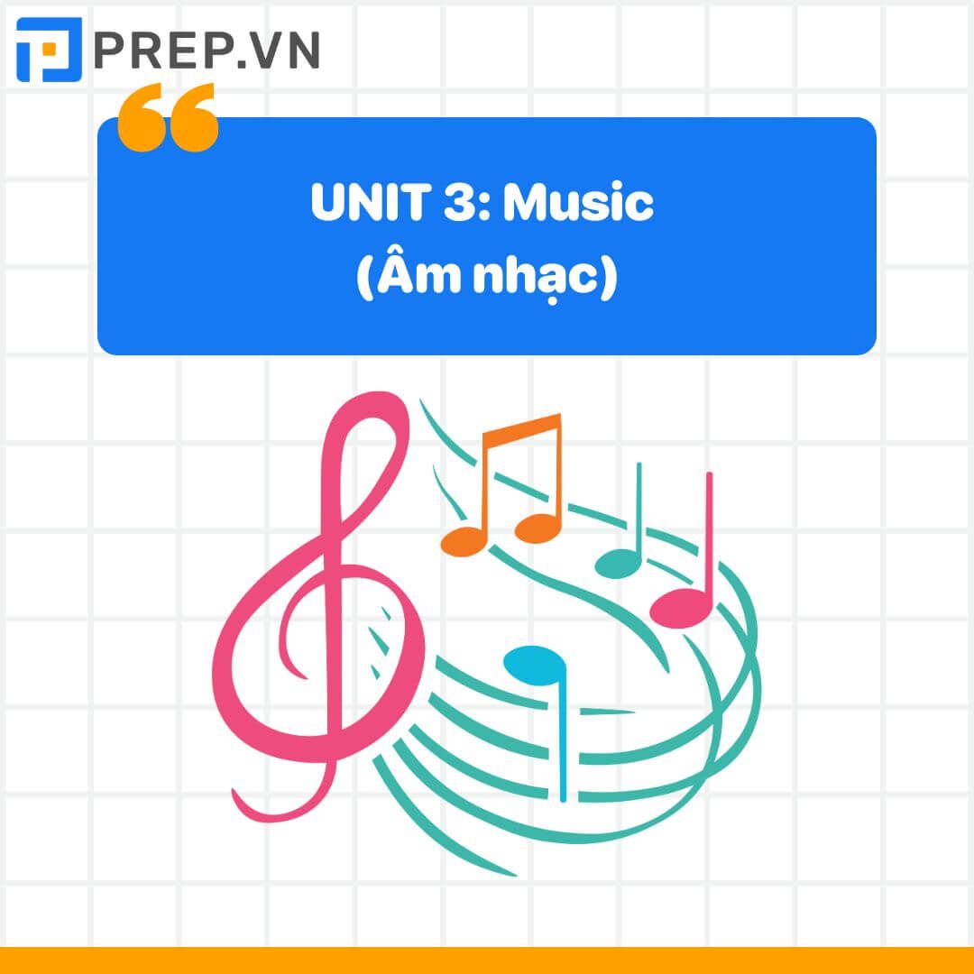 Từ vựng tiếng Anh lớp 10 unit 3: Music ( m nhạc)