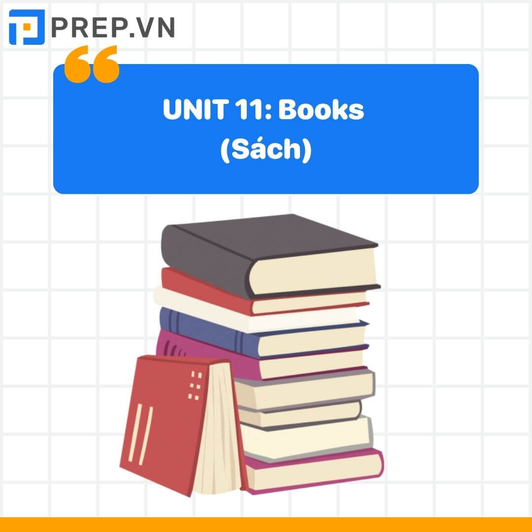 Từ vựng tiếng Anh lớp 12 unit 11: Books (Sách)