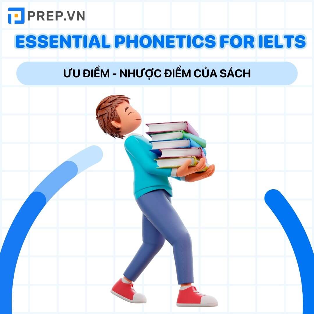 Ưu, nhược điểm của cuốn sách Essential phonetics for IELTS