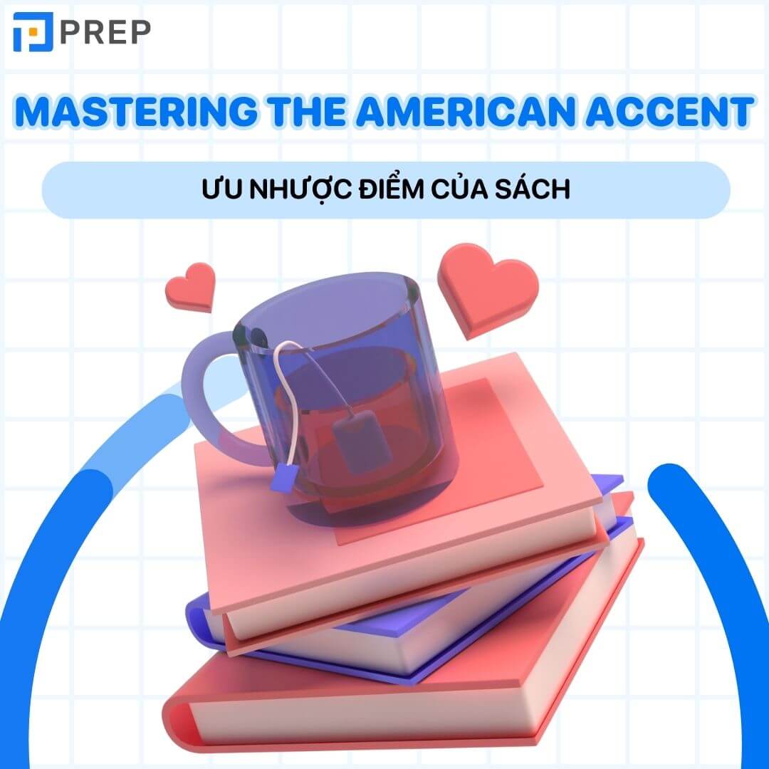 Ưu điểm và nhược điểm của sách Mastering the American Accent