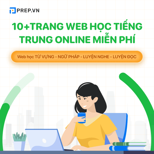 Web Học Từ Vựng Tiếng Trung - Tổng Hợp Các Trang Web Hiệu Quả Nhất