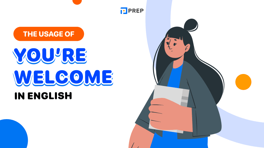 What does You’re welcome in English mean? The usage of You’re welcome in English